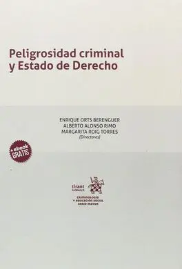 Peligrosidad Criminal y Estado de Derecho
