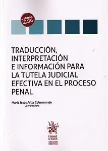 Traducción, Interpretación e Información para la Tutela Judicial Efectiva en el
