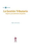LA GESTION TRIBUTARIA. ORGANOS Y PROCEDIMIENTOS DE GESTION