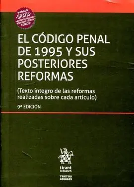 El Código Penal de 1995 y Sus Posteriores Reformas. 9ª Ed.