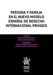 Persona y Familia en el Nuevo Modelo Español de Derecho Internacional Privado