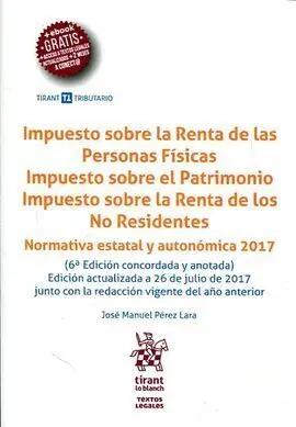 Impuesto Sobre la Renta de las Personas Físicas. 6ª Ed. Concordada y Anotada