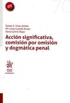 ACCION SIGNIFICATIVA, COMISION POR OMISION Y DOGMATICA PENAL