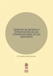 Derecho de Defensa e Intervencion de las Comunicaicones de los Abogados