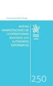 Nuevas Manifestaciones de Cooperativismo Asociado:los Autónomos Esporádicos