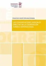Las Comunicaciones Judiciales Directas en la Cooperación Juridica Internacional