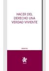 HACER DEL DERECHO UNA VERDAD VIVIENTE