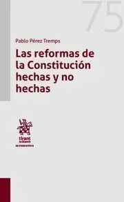 Las Reformas de la Constitucion Hechas y no Hechas