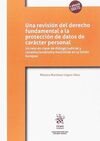 UNA REVISION DEL DERECHO FUNDAMENTAL A LA PROTECCION DE DATOS DE CARACTER PERSONAL: UN RETO EN CLAVE DE DIALOGO JUDICIAL Y CONSTITUCIONALISMO MULTINIV