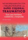 NEURORREHABILITACIÓN Y NEUROTERAPIA DEL DAÑO CEREBRAL TRAUMÁTICO