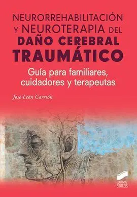 Neurorrehabilitación y Neuroterapia del Daño Cerebral Traumático