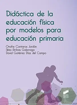 Didáctica de la Educación Física por Modelos para Primaria