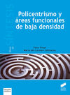 POLICENTRISMO Y AREAS FUNCIONALES DE BAJA INTENSIDAD