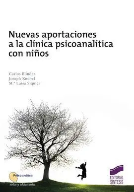 Nuevas Aportaciones a la Clinica Psicoanalitica con Niños