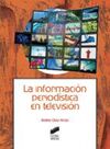 LA INFORMACION PERIODISTICA EN TELEVISIÓN