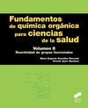 FUNDAMENTOS DE QUIMICA ORGANICA PARA CIENCIAS DE LA SALUD- VOLUME II