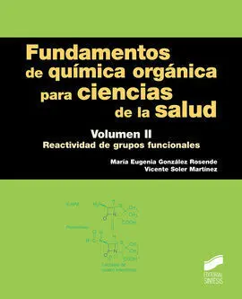 Fundamentos de Quimica Organica para Ciencias de la Salud- Volume Ii