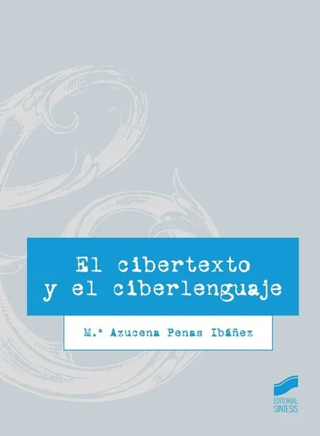 Cibertexto y el Ciberlenguaje