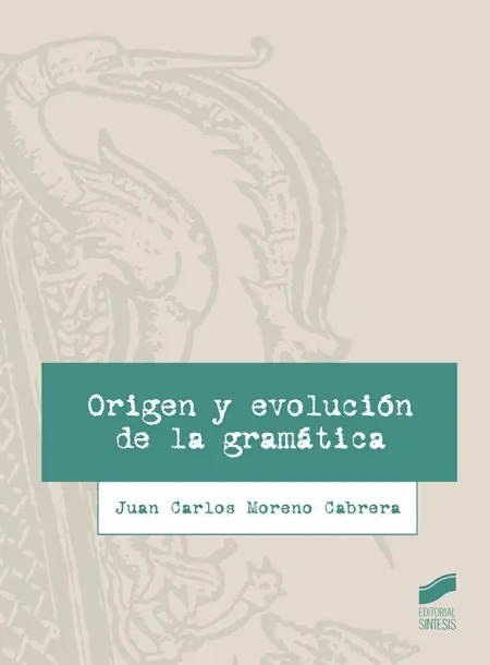 Origen y Evolucion de la Gramatica