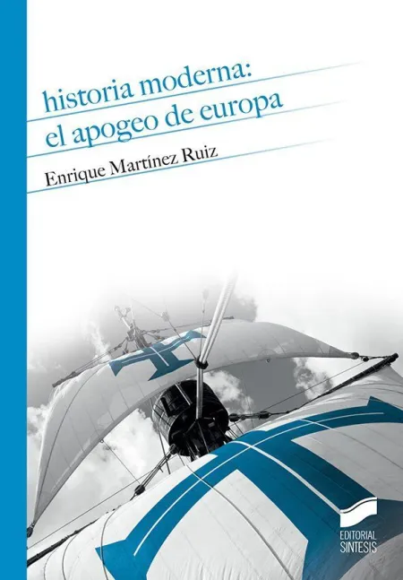 Historia Moderna el Apogeo de Europa