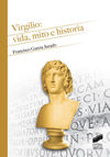 VIRGILIO VIDA MITO E HISTORIA