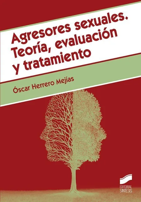 Agresores Sexuales Teoria Evaluacion y Tratamiento