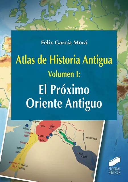 Atlas de Historia Antigua Volumen 1 el Proximo Ori