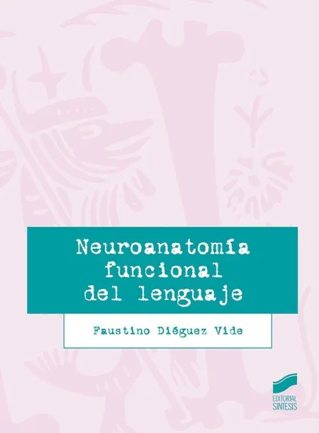 Neuroanatomia Funcional del Lenguaje