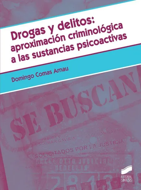 Drogas y Delitos Aproximacion Criminologica a Sustancias