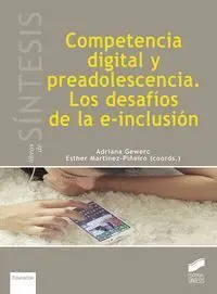 Competencia Digital y Preadolescencia. Los Desafíos de la E-Inclusión
