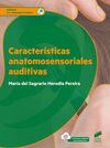CARACTERISTICAS ANATOMOSENSORIALES AUDITIVAS CFGS
