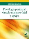 PSICOLOGIA PERINATAL VINCULO MATERNO FETAL Y APEGO