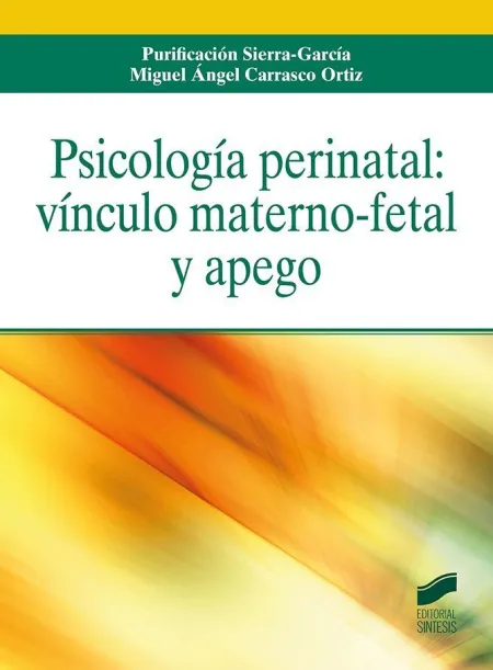 Psicologia Perinatal Vinculo Materno Fetal y Apego
