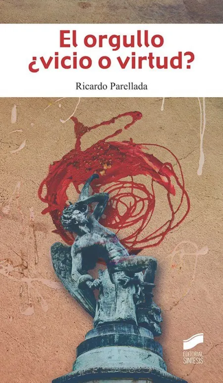 Orgullo ¿Vicio o Virtud?