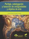 PERITAJE, CATALOGACIO´N Y TASACIO´N DE ANTIGU¨EDADES Y OBJETOS DE ARTE