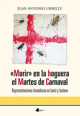 Morir en la Hoguera el Martes de Carnaval