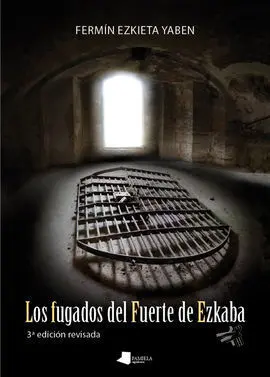 Fugados del Fuerte de Ezkaba, los
