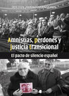 AMNISTÍAS, PERDONES Y JUSTICIA TRANSICIONAL