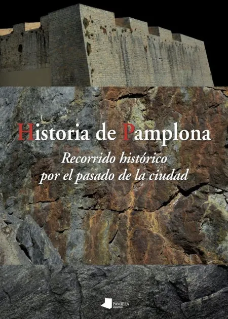 Historia de Pamplona - Recorrido Historico por el
