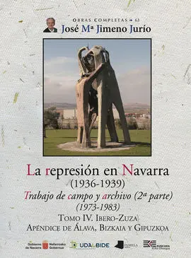 La Represion en Navarra (1936-1939) Tomo Iv. Ibero