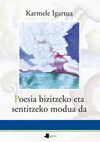 POESIA BIZITZEKO ETA SENTITZEKO MODUA DA