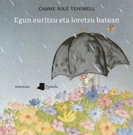 Egun Euritsu Eta Loretsu Batean