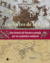 LAS TORRES DE LEITZA - UNA HISTORIA DE NAVARRA CON