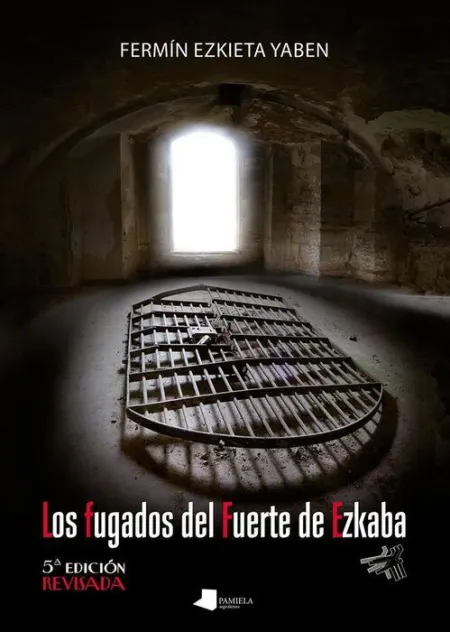 (5 Ed) los Fugados del Fuerte de Ezkaba