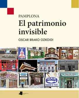 Pamplona - el Patrimonio Invisible