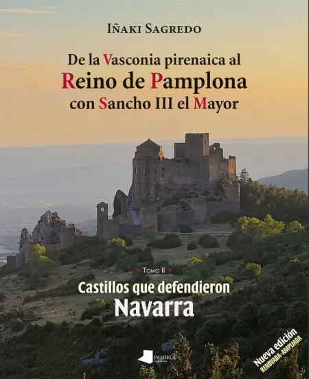 De la Vasconia Pirenaica Al Reino de Pamplona con Sancho Iii el Mayor