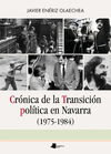 CRONICA DE LA TRANSICION POLITICA EN NAVARRA (1975
