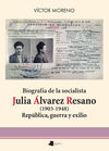 BIOGRAFÍA DE LA SOCIALISTA JULIA ÁLVAREZ RESANO (1903-1948)