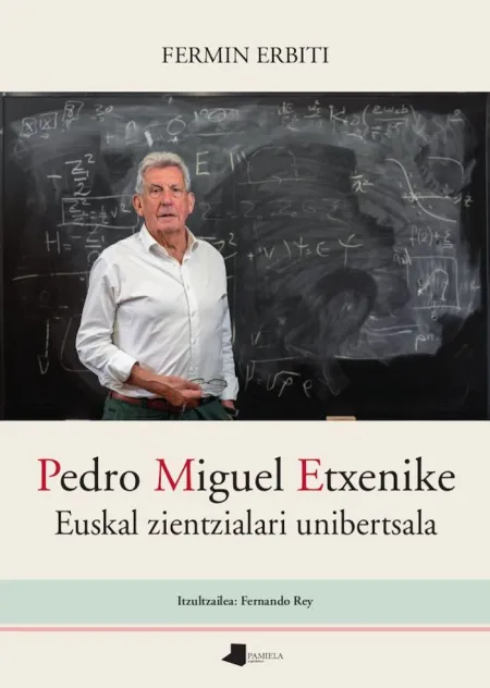 Pedro Miguel Etxenike - Euskal Zientzialari Uniber
