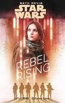 STAR WARS: ROGUE ONE REBEL RISING